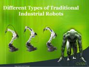Traditional Industrial Robots
