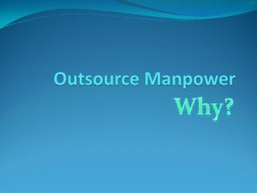 Reasons Behind Outsourcing Manpower in Bangladesh