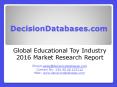 Educational Toy Industry 2016 : Global Market Outlook PowerPoint PPT Presentation