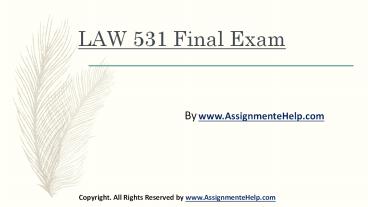 Business LAW 531 Final Exam New Assignments