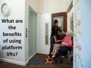 What are the benefits of using platform lifts?