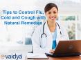 Tips to Control Flu, Cold and Cough with Natural Remedies PowerPoint PPT Presentation