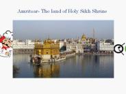 Amritsar- The land of Holy Sikh Shrine