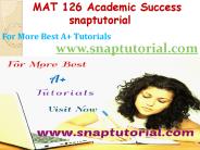 MAT 126 Academic Success-snaptutorial.com