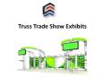 Truss Trade Show Exhibits (1) PowerPoint PPT Presentation