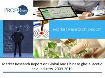 Global and Chinese glacial acetic acid IndustryManufacturing Technology