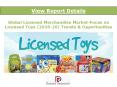 Global Licensed Merchandise Market-Focus on Licensed Toys: (2016-2020) - New Report by Daedal Research PowerPoint PPT Presentation
