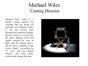 Michael Wiles Casting Director
