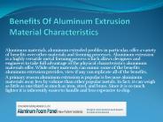 Benefits of Aluminum Extrusion Material Characteristics
