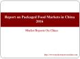 Report on Packaged Food Markets in China 2016 PowerPoint PPT Presentation