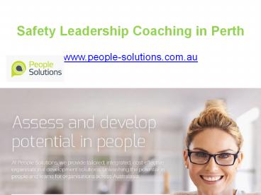 Safety Leadership Coaching in Perth, Australia - www.people-solutions.com.au (1)