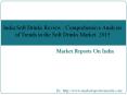 India Soft Drinks Review 2015; Comprehensive Analysis of Trends in the Soft Drinks Market PowerPoint PPT Presentation