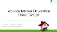 Latest collection of wooden interior design