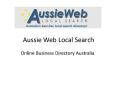 Online Business Directory Australia -  AussieWeb Pty Ltd PowerPoint PPT Presentation