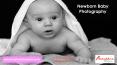 Newborn Baby Photography PowerPoint PPT Presentation