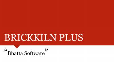 Brickkiln Plus - Bhatta Software