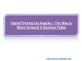 Digital Printing Los Angeles – The Way to Move Forward in Business Today PowerPoint PPT Presentation