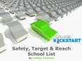 College-Kickstart - Target schools & safety school PowerPoint PPT Presentation