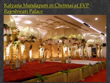 Kalyana Mandapam in Chennai at EVP Rajeshwari Palace