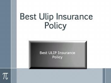 Best Ulip Insurance Policy
