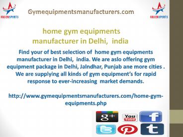 home gym equipments manufacturer in Delhi,  india