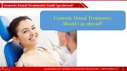 Cosmetic Dental Treatments Abroad
