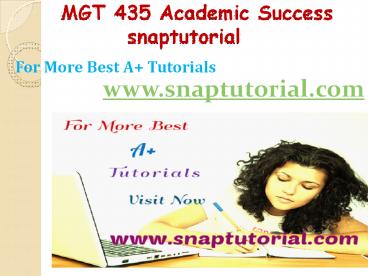 MGT 435 Academic Success-snaptutorial.com