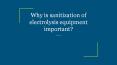 Why is sanitization of electrolysis equipment important? PowerPoint PPT Presentation