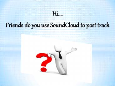 Fell Pride after Buying SoundCloud Comments