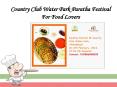 Country Club Water Park Paratha Festival For Food Lovers PowerPoint PPT Presentation