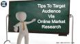 Tips To Target Audience Via Online Market Research PowerPoint PPT Presentation