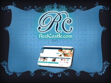 ReelCastle-Register for Professional Artist and Casting Directors