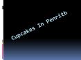 Cupcakes In Penrith | Cake Central | Australia PowerPoint PPT Presentation