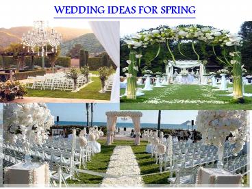 WEDDING IDEAS FOR SPRING