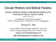 Circular Rhetoric and Biblical Paradox Society of Biblical Literature International Meeting 2014 University of Vienna, Vienna, Austria July 6-10, 2014 10-16 Methods in New Testament Studies 7/10/2014 Thursday 8:30-11:15 AM Room: HS 24 - Hauptgeb PowerPoint PPT Presentation