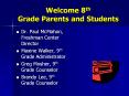 Welcome 8th Grade Parents and Students PowerPoint PPT Presentation