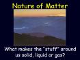 Nature%20of%20Matter PowerPoint PPT Presentation