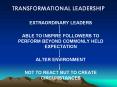 TRANSFORMATIONAL LEADERSHIP PowerPoint PPT Presentation