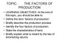 TOPIC: THE FACTORS OF PRODUCTION PowerPoint PPT Presentation