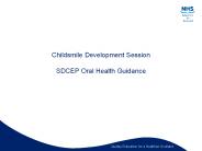Childsmile%20Development%20Session%20SDCEP%20Oral%20Health%20Guidance