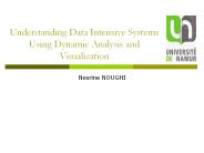 Understanding Data Intensive Systems Using Dynamic Analysis and Visualization