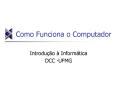 Como Funciona o Computador PowerPoint PPT Presentation