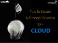 Tips To Create Stronger Business On Cloud PowerPoint PPT Presentation