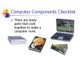 Computer Components Checklist PowerPoint PPT Presentation
