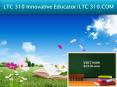 LTC 310 Innovative Educator/LTC 310.COM PowerPoint PPT Presentation