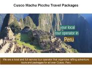 Cusco Machu Picchu Travel Packages | River Explorers