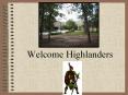Welcome Highlanders PowerPoint PPT Presentation
