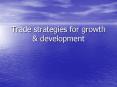 Trade strategies for growth PowerPoint PPT Presentation