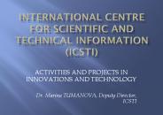 INTERNATIONAL CENTRE FOR SCIENTIFIC AND TECHNICAL INFORMATION (ICSTI)