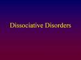 Dissociative Disorders PowerPoint PPT Presentation